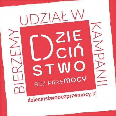 Więcej o: Kampania "Dzieciństwo bez przemocy"